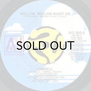 画像1: LOWRELL / MELLOW, MELLOW RIGHT ON b/w OVERDOSE (45's) (1)