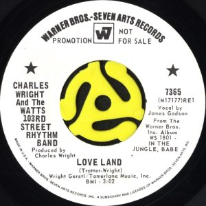 画像1: CHARLES WRIGHT AND THE WATTS 103RD STREET RHYTHM BAND / LOVE LAND (45's) (WHITE PROMO) (1)