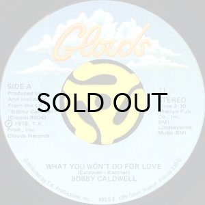 画像1: BOBBY CALDWELL / WHAT YOU WON'T DO FOR LOVE (45's) (VINYL PRESS) (1)