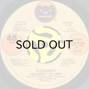 画像1: O'CONNER / TOO SWEET TO LOSE (45's) (PROMO) (1)