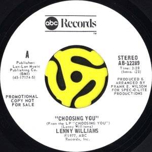 画像2: LENNY WILLIAMS / CHOOSING YOU (45's) (WHITE PROMO) (2)