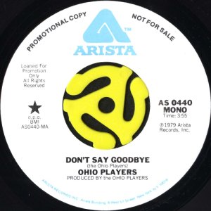 画像1: OHIO PLAYERS / DON'T SAY GOODBYE (45's) (WHITE PROMO) (VINYL PRESS) (1)
