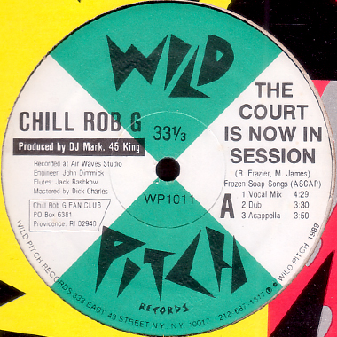CHILL ROB G / THE COURT IS NOW IN SESSION - Breakwell Records