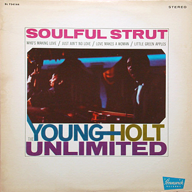 THE YOUNG-HOLT UNLIMITED / SOULFUL STRUT - Breakwell Records