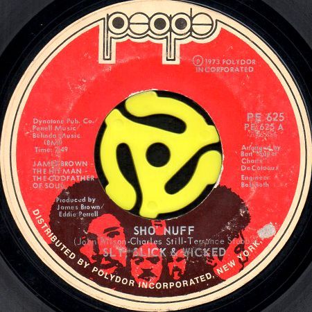 SLY, SLICK & WICKED / SHO' NUFF (45's) - Breakwell Records