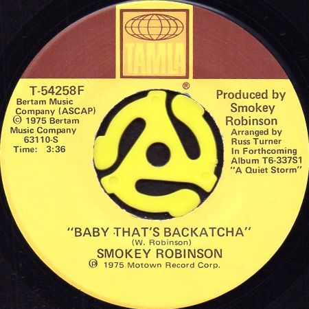 SMOKEY ROBINSON / BABY THAT'S BACKATCHA (45's) - Breakwell ...