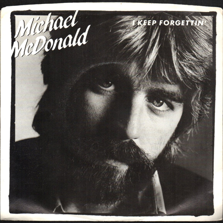 Michael Mcdonald I Keep Forgettin 45s Breakwell Records 