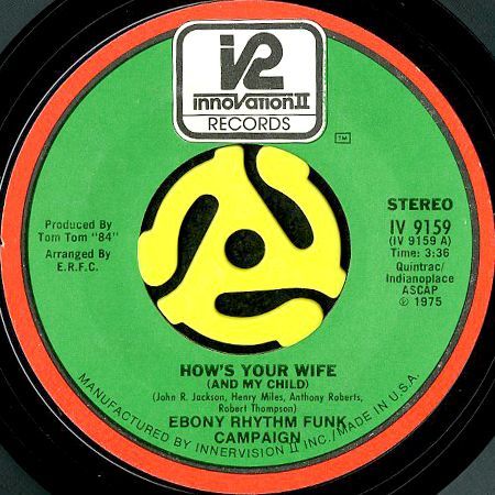 EBONY RHYTHM FUNK CAMPAIGN / HOW'S YOUR WIFE (AND MY CHILD) - OH 