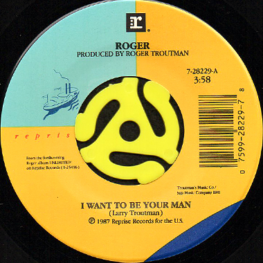 ROGER / I WANT TO BE YOUR MAN (45's) - Breakwell Records