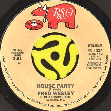 FRED WESLEY / HOUSE PARTY (45's)｜BREAKWELL RECORDS - 中古レコード 