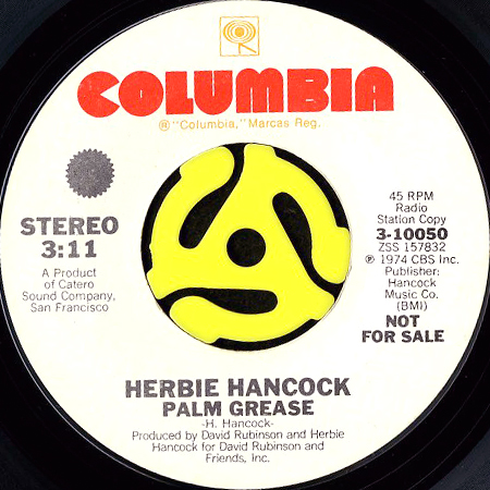 HERBIE HANCOCK / PALM GREASE (45's) (WHITE PROMO) - Breakwell Records