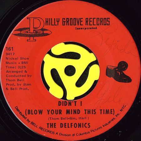 THE DELFONICS / DIDN'T I (BLOW YOUR MIND THIS TIME) (45's) - Breakwell