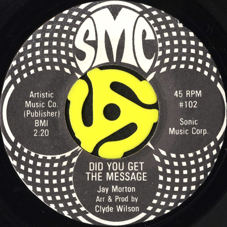 JAY MORTON / ALLIGATOR STRUT b/w DID YOU GET THE MESSAGE