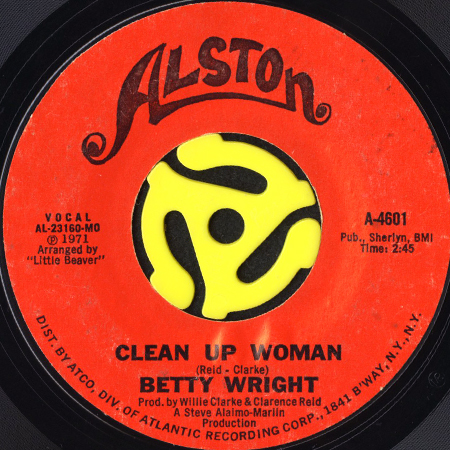 BETTY WRIGHT / CLEAN UP WOMAN (45's) - Breakwell Records